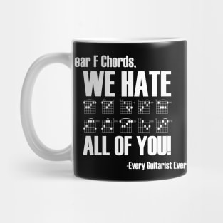 We Hate F Chords (White Font) Mug
